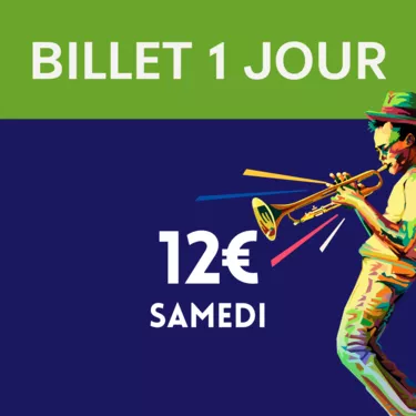 jazz in sanguinet billet 1 jour samedi jazz in sanguinet billet 1 jour samedi